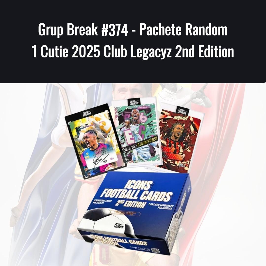 Grup Break #374 - Pachete Random 1 Cutie 2025 Club Legacyz 2nd Edition