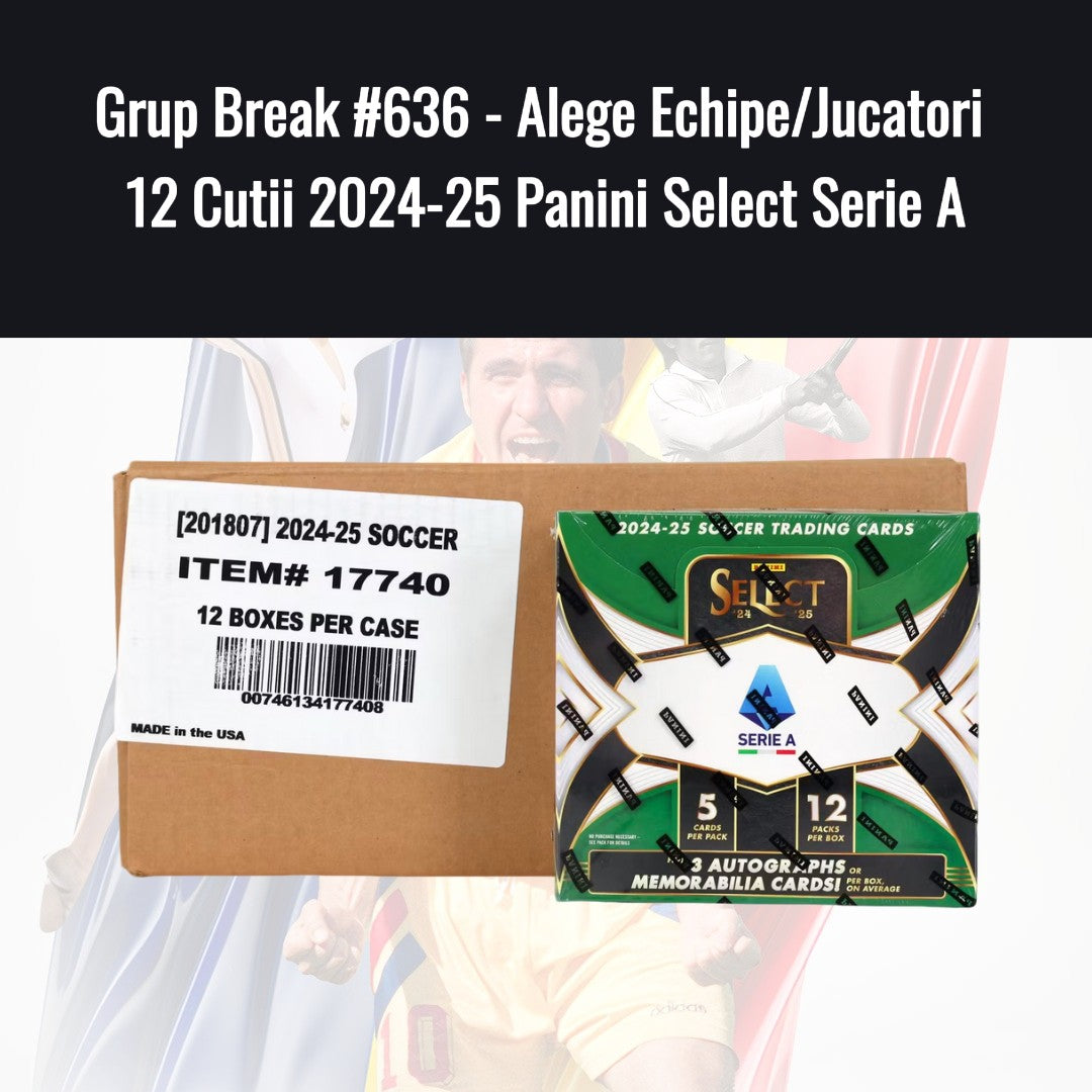 Grup Break #636 - Alege Echipe/Jucatori 12 Cutii 2024-25 Panini Select Serie A