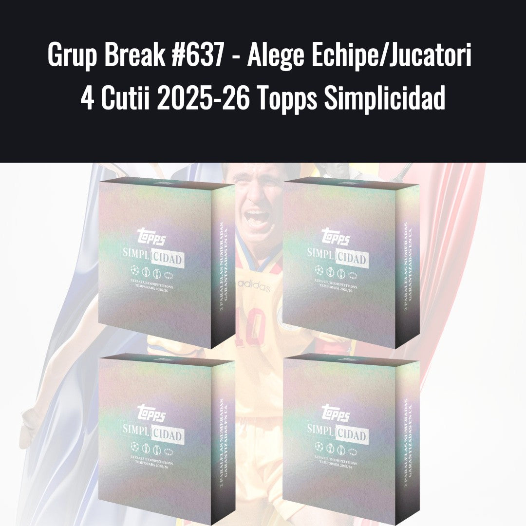 Grup Break #637 - Alege Echipe/Jucatori 4 Cutii 2025-26 Topps Simplicidad