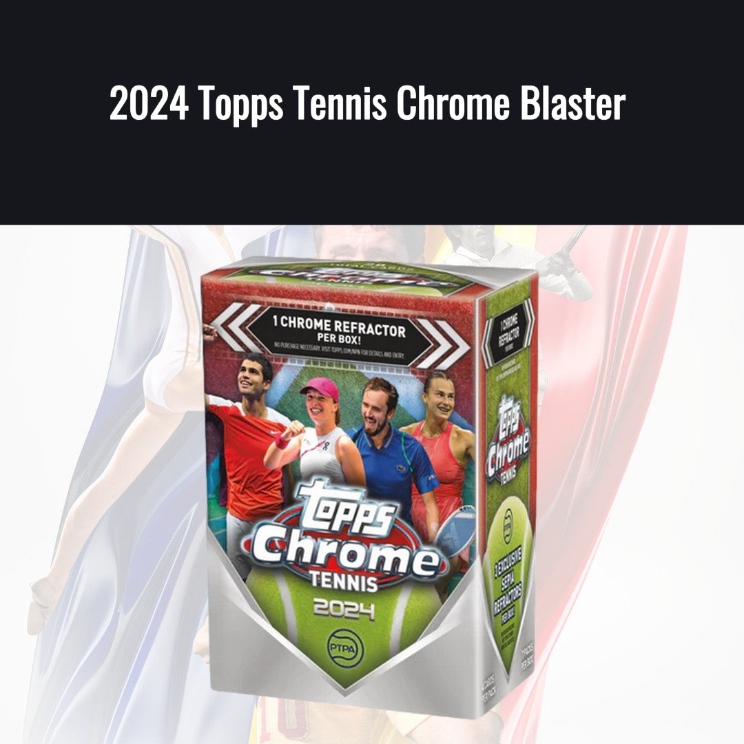 2024 Topps Tennis Chrome Blaster