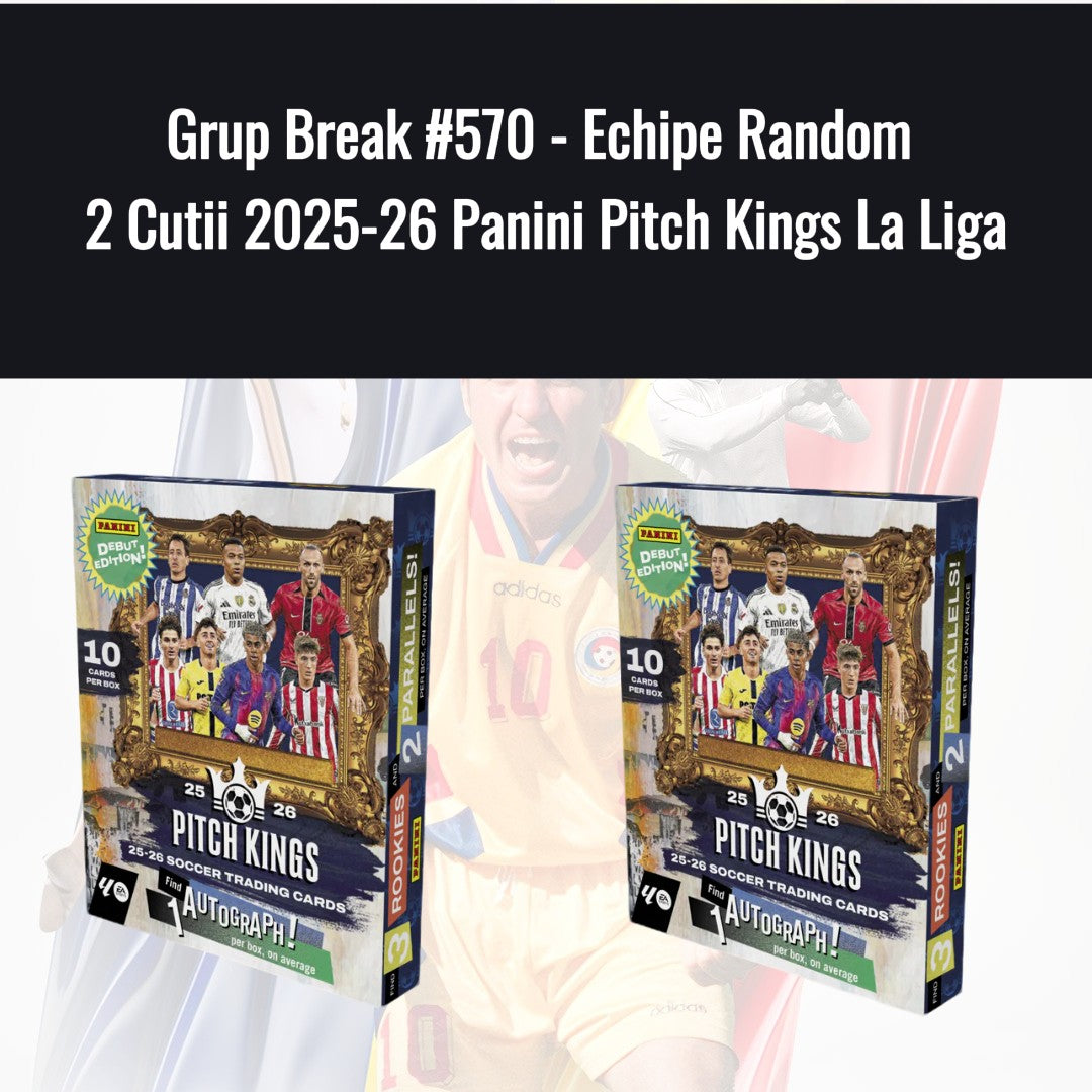 Grup Break #570 - Echipe Random 2 Cutii 2025-26 Panini Pitch Kings La Liga