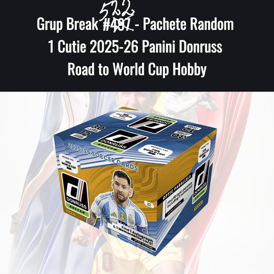 Grup Break #522 - Pachete Random 1 Cutie 2025-26 Panini Donruss  Road to World Cup Hobby