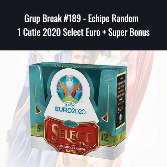 Grup Break #189 - Echipe Random 1 Cutie 2020 Select Euro + Super Bonus