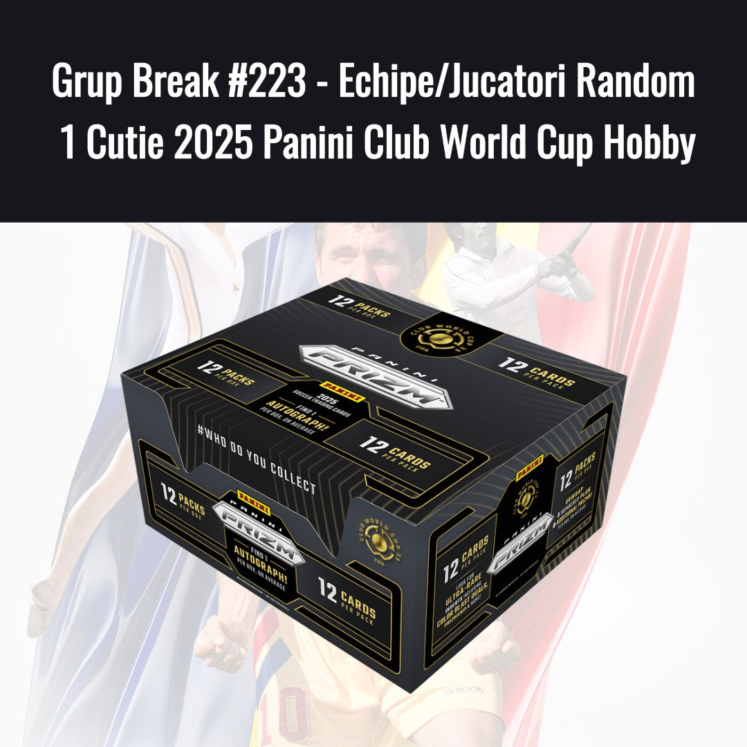 Grup Break #223 - Echipe/Jucatori Random  1 Cutie 2025 Panini Club World Cup Hobby