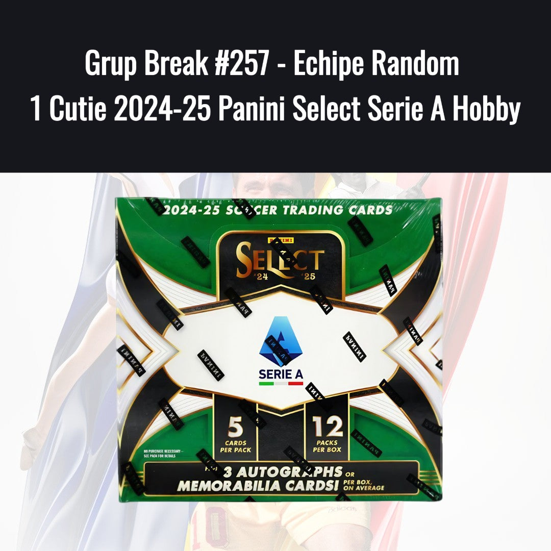 Grup Break #257 - Echipe Random 1 Cutie 2024-25 Panini Select Serie A Hobby
