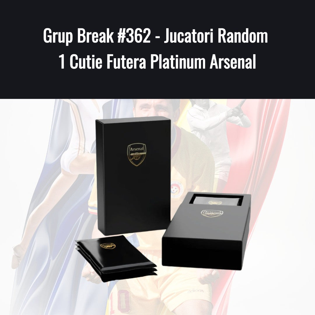 Grup Break #362 - Jucatori Random 1 Cutie Futera Platinum Arsenal