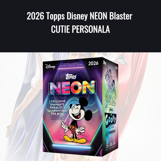 2026 Topps Disney NEON Blaster CUTIE PERSONALA