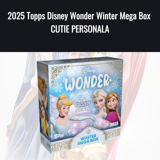 2025 Topps Disney Wonder Winter Mega Box CUTIE PERSONALA