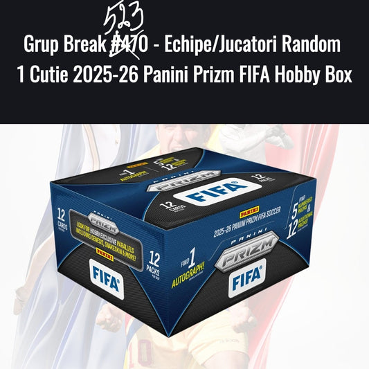 Grup Break #523 - Echipe/Jucatori Random 1 Cutie 2025-26 Panini Prizm FIFA Hobby Box