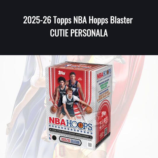 2025-26 Topps NBA Hopps Blaster CUTIE PERSONALA