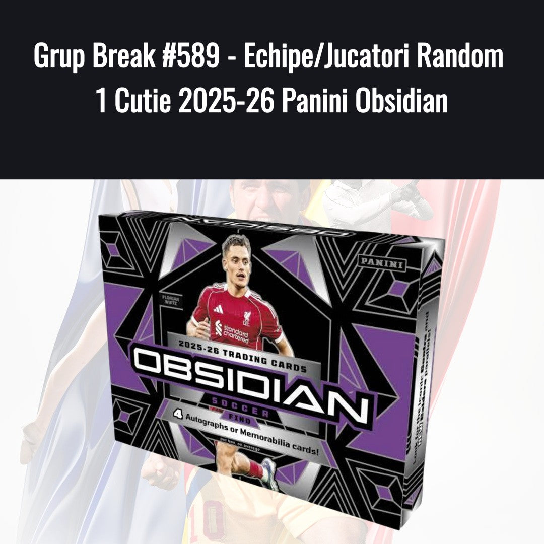 Grup Break #589 - Echipe/Jucatori Random 1 Cutie 2025-26 Panini Obsidian