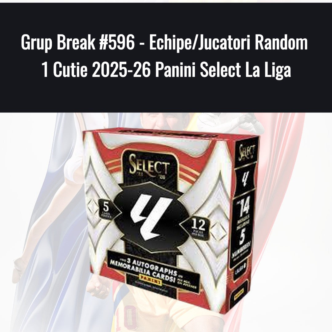 Grup Break #596 - Echipe/Jucatori Random 1 Cutie 2025-26 Panini Select La Liga
