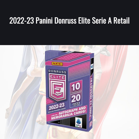 2022-23 Panini Donruss Elite Serie A Retail