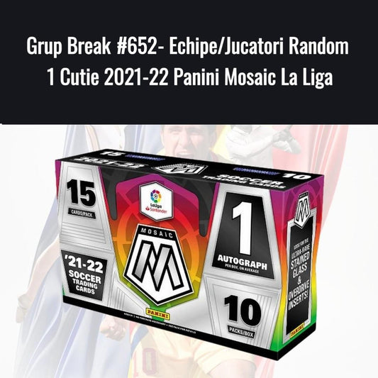Grup Break #652 - Echipe/Jucatori Random 1 Cutie 2021-22 Panini Mosaic La Liga