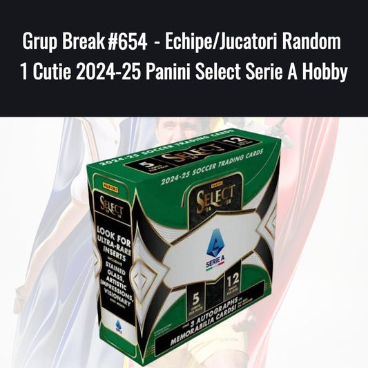Grup Break #654 - Echipe/Jucatori Random 1 Cutie 2024-25 Panini Select Serie A Hobby