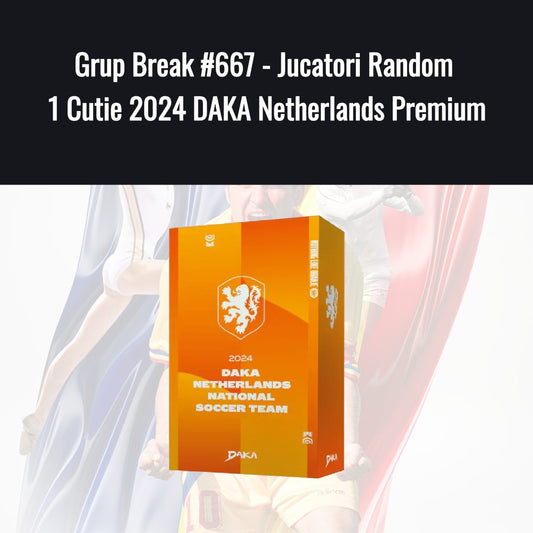 Grup Break #667 - Jucatori Random 1 Cutie 2024 DAKA Netherlands Premium