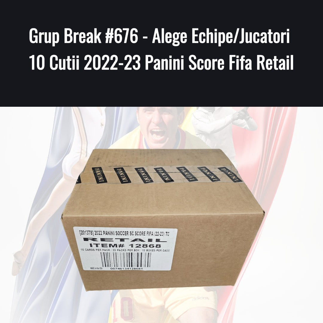 Grup Break #676 - Alege Echipe/Jucatori 10 Cutii 2022-23 Panini Score Fifa Retail