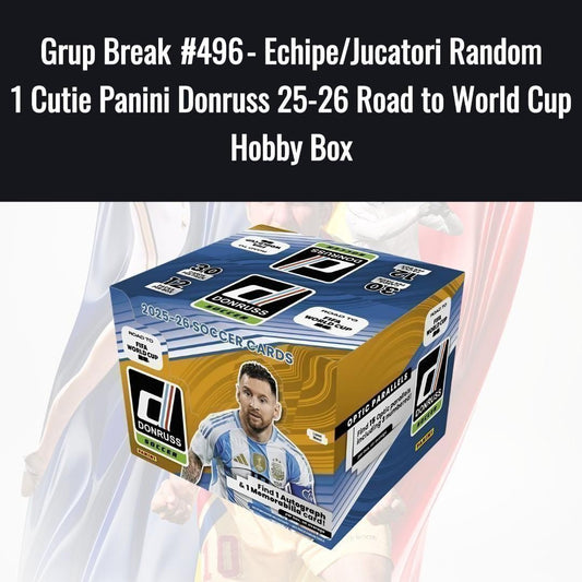 Grup Break #496 - Echipe/Jucatori Random 1 Cutie Panini Donruss 25-26 Road to World Cup Hobby Box