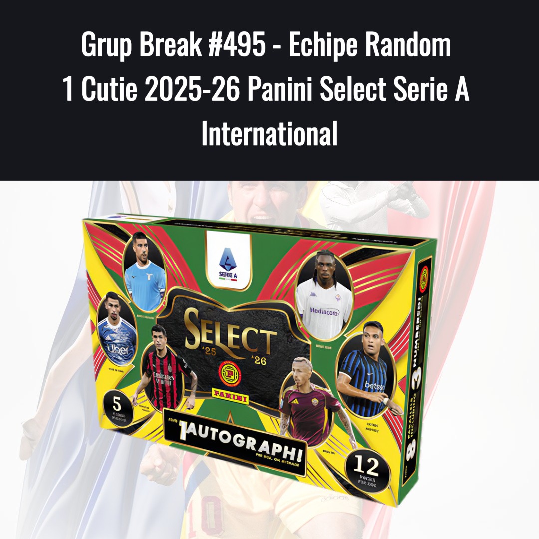 Grup Break #495 - Echipe Random 1 Cutie 2025-26 Panini Select Serie A International