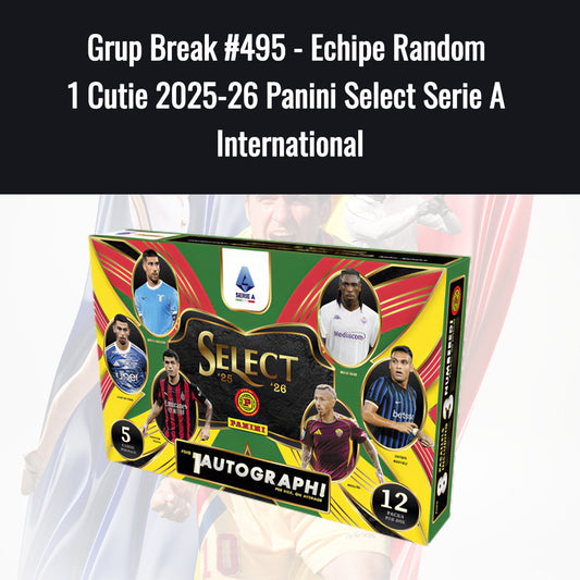 Grup Break #495 - Echipe Random 1 Cutie 2025-26 Panini Select Serie A International