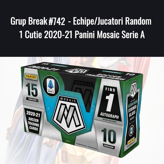 Grup Break #742 - Echipe/Jucatori Random 1 Cutie 2020-21 Panini Mosaic Serie A