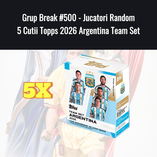 Grup Break #500 - Jucatori Random 5 Cutii Topps 2026 Argentina Team Set
