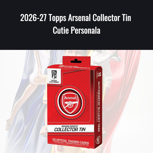 2026-27 Topps Arsenal Collector Tin Cutie Personala