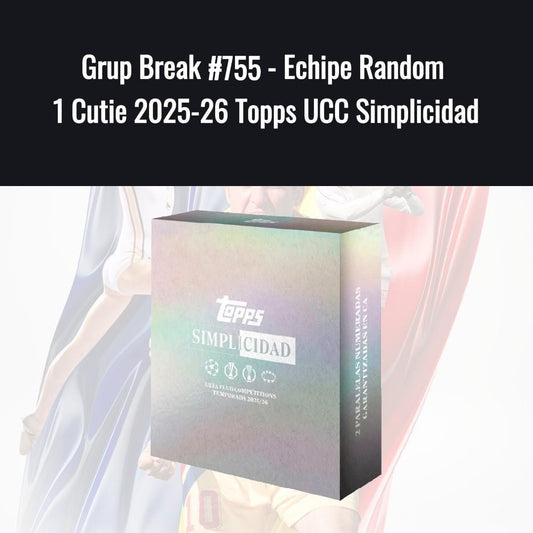 Grup Break #755 - Echipe Random 1 Cutie 2025-26 Topps UCC Simplicidad