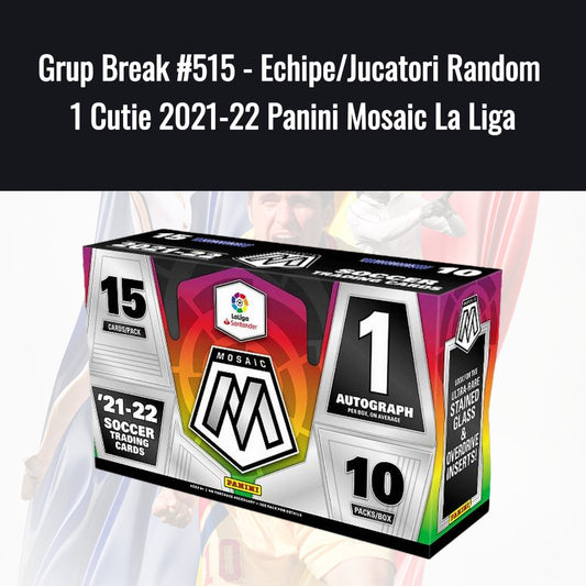 Grup Break #515 - Echipe/Jucatori Random 1 Cutie 2021-22 Panini Mosaic La Liga