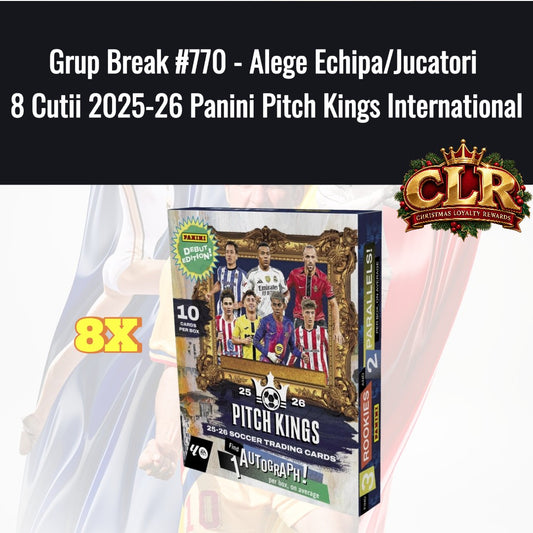 Grup Break #770 - Alege Echipa/Jucatori 8 Cutii 2025-26 Panini Pitch Kings International