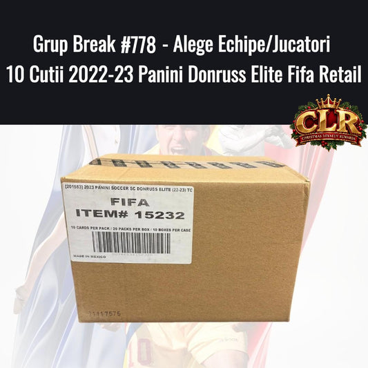Grup Break #778 - Alege Echipe/Jucatori 10 Cutii 2022-23 Panini Donruss Elite Fifa Retail