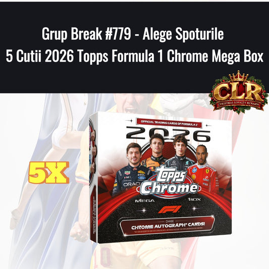Grup Break #779 - Alege Spoturile 5 Cutii 2026 Topps Formula 1 Chrome Mega Box