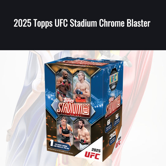 2025 Topps UFC Stadium Chrome Blaster