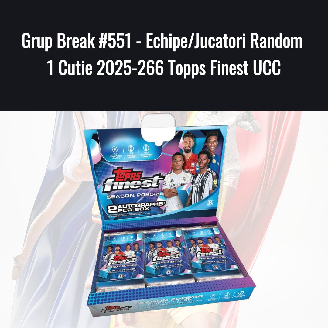Grup Break #555 - Echipe/Jucatori Random 1 Cutie 2025-26 Topps Finest UCC