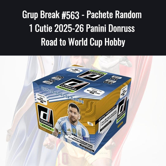 Grup Break #563 - Pachete Random 1 Cutie 2025-26 Panini Donruss  Road to World Cup Hobby