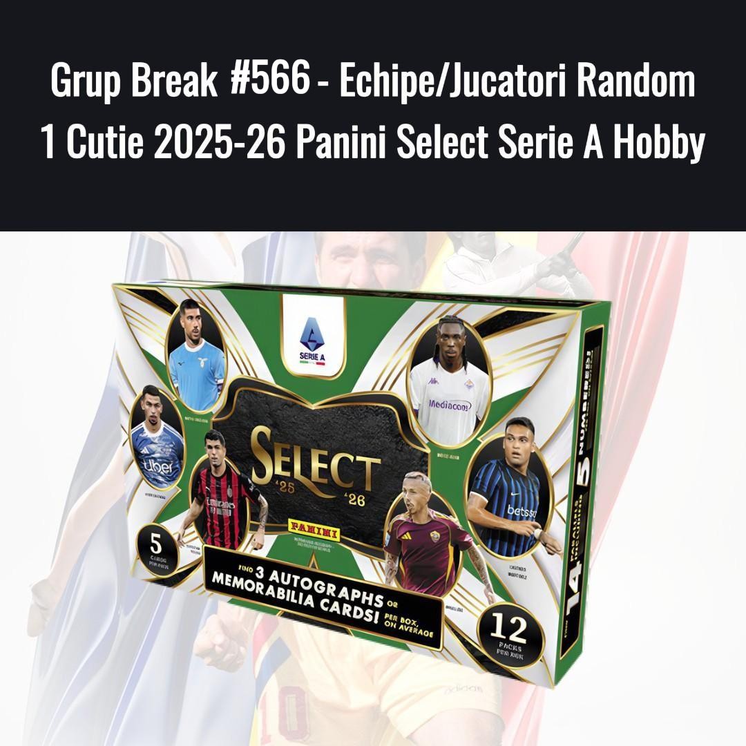 Grup Break #604 - Echipe/Jucatori Random 1 Cutie 2025-26 Panini Select Serie A Hobby