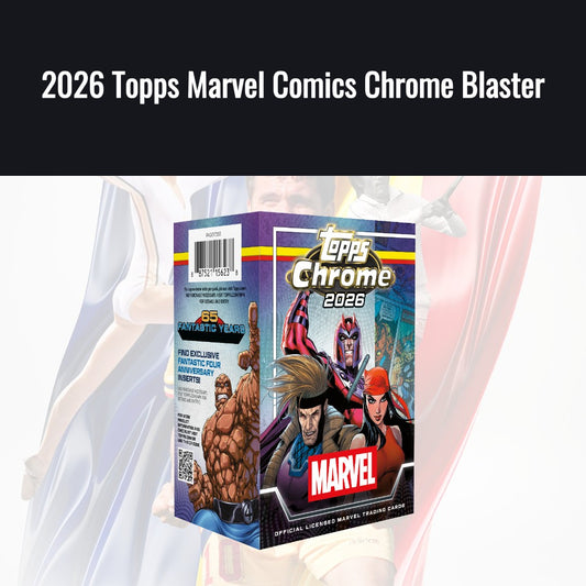 2026 Topps Marvel Comics Chrome Blaster